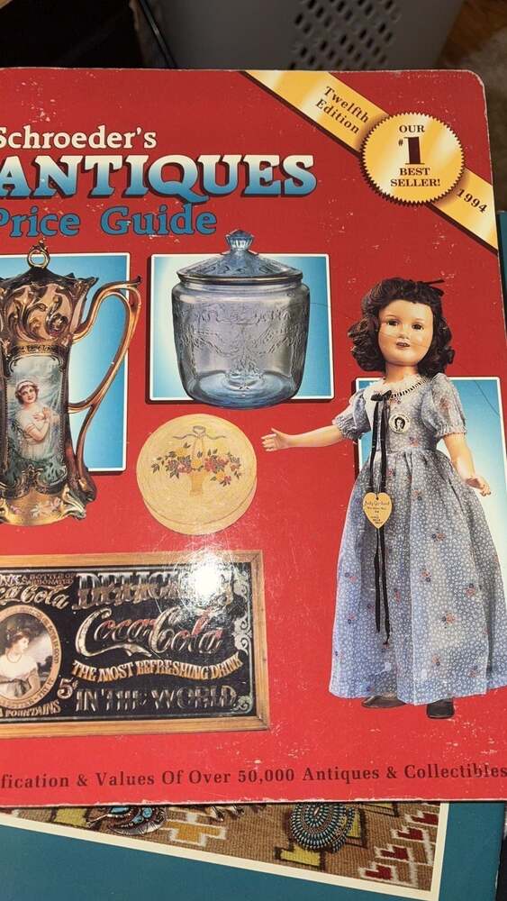 Schroeder's Antiques Price Guide 1994 Twelve Edition Values of over 50,000
